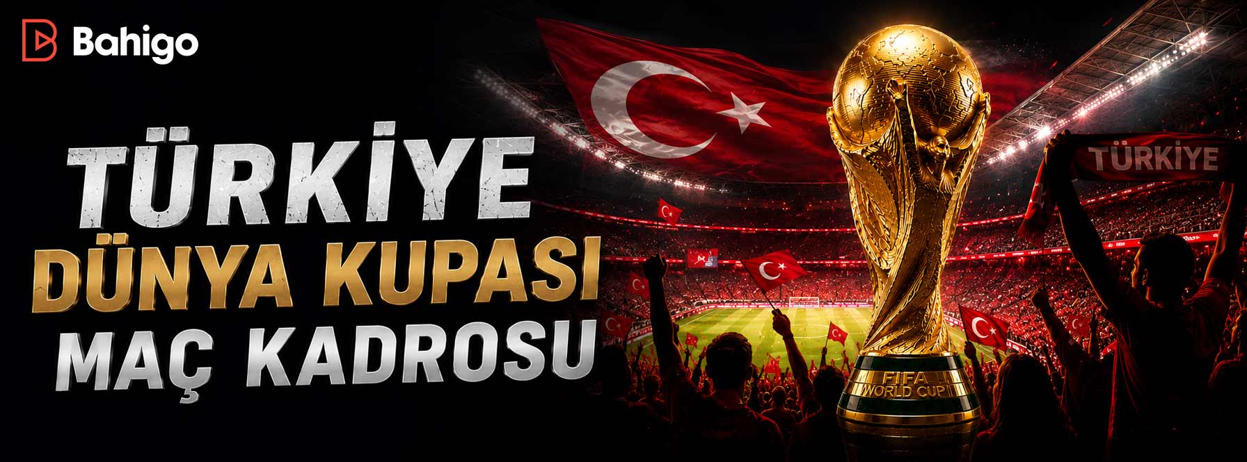 Türkiye Dünya Kupası Maç Kadrosu